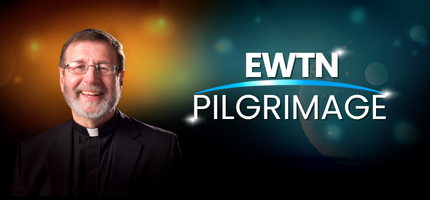 EWTN Pilgrimage 2026